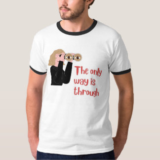 Det enda sättet är genom t shirt