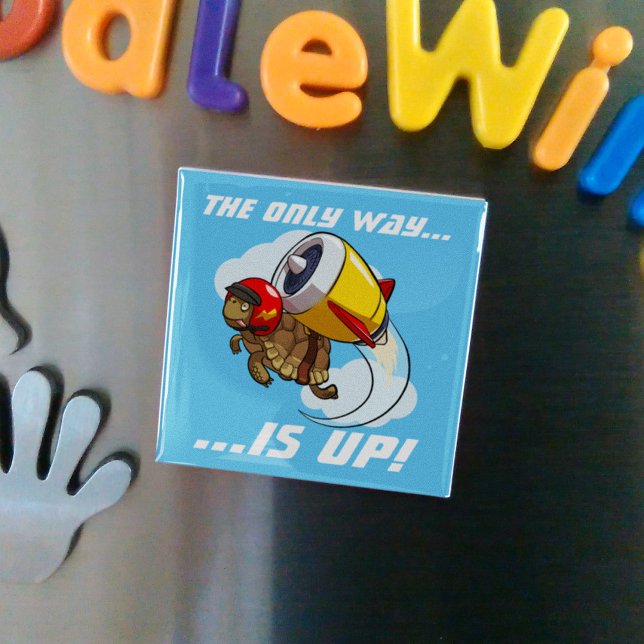 Det enda sättet är på! Motiveringell Tortoise Teck Magnet (Skapare uppladdad)