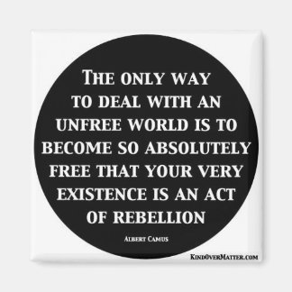 Det enda sättet att hantera en ofri värld magnet