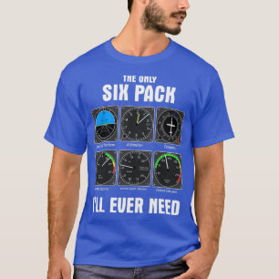 Det enda sex paket jag någonsin behöver är ShirtTS T Shirt