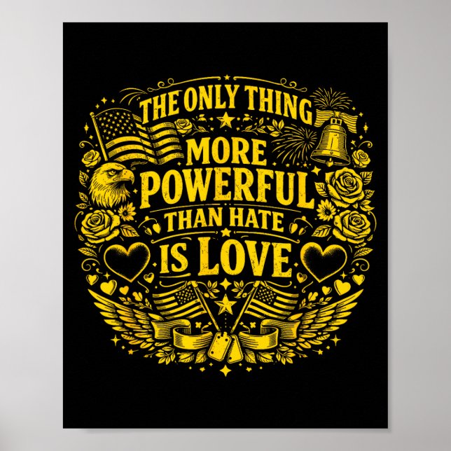 Det enda som är mer kraftfullt än hat är kärlek poster (Framsidan)