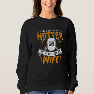 Det enda som är varmare är en svetsares fru som sv t shirt