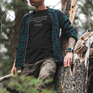 Det enda som står mellan dig... t shirt