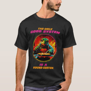 Det enda systemet för bra är ett system i ljud t shirt