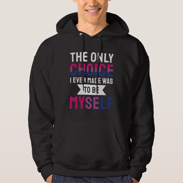 Det enda val jag någonsin gjort var att vara min e hoodie (Framsida)