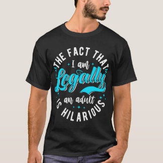 Det faktum att jag rättsligt sett är ett Superskoj T Shirt