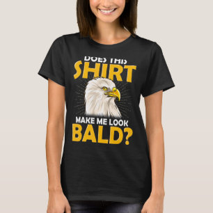 Det får mig inte att se Örn T Shirt