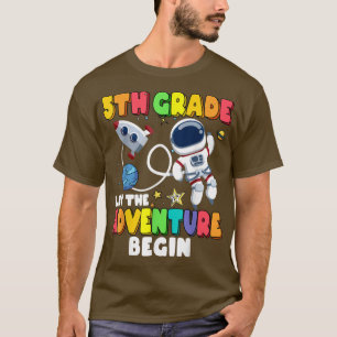 Det femte Klass: låt Äventyr börja Back to school T Shirt