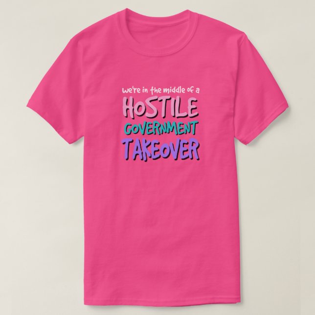 Det fientliga statliga övertagandet T-Shirt (Design framsida)