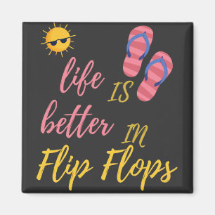 Det fina livet är bättre i Flinflip flops Sommarbu Magnet