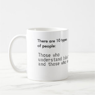 Det finns 10 typer av folk förstår binärt kaffemugg