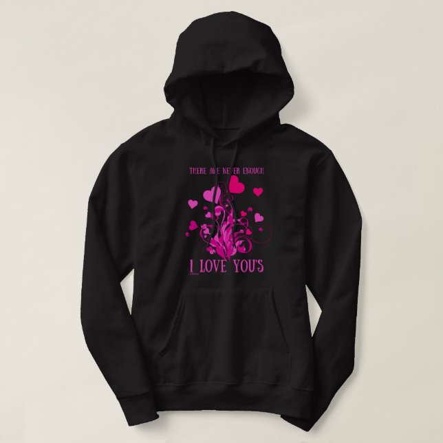 DET FINNS ALDRIG NOG "JAG ÄLSKAR DIG"-SAGOR valent Hoodie (Design framsida)