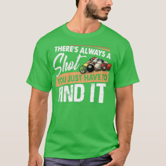Det finns alltid en snygg, snygg, billig Bassäng-s T Shirt