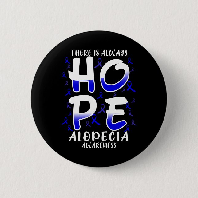 Det finns alltid HOPE. Medvetenhet om Alopeci Knapp (Framsida)