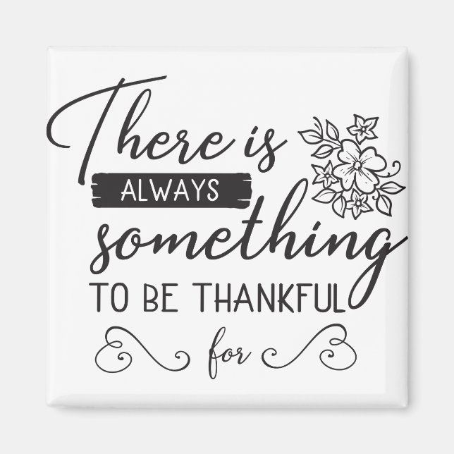 Det finns alltid något att vara tacksam för magnet (Framsidan)