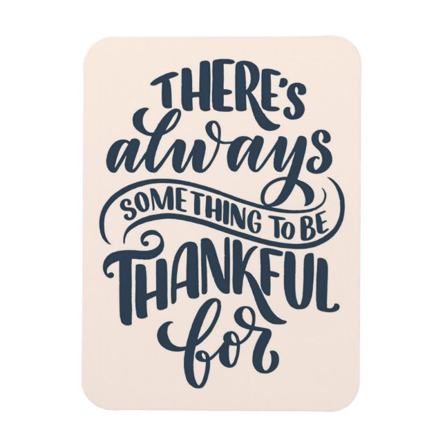 Det finns alltid något att vara tacksam för magnet (Vertikal)