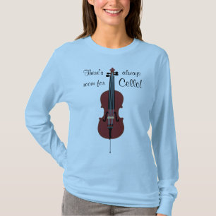Det finns alltid rum för violoncell! t shirt