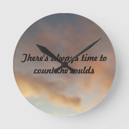 Det finns alltid tid att räkna molnen rund klocka