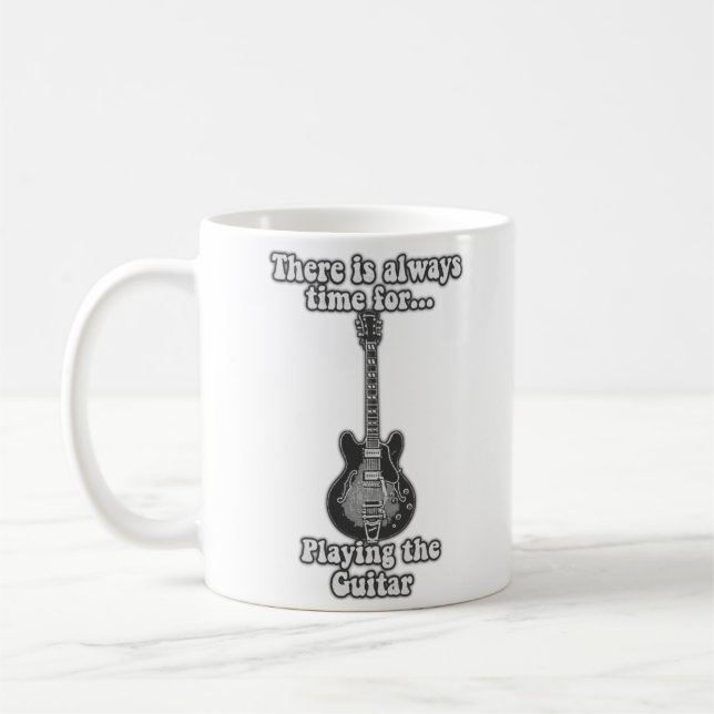 Det finns alltid tid att spela gitarren. B&W Kaffemugg (Vänster)