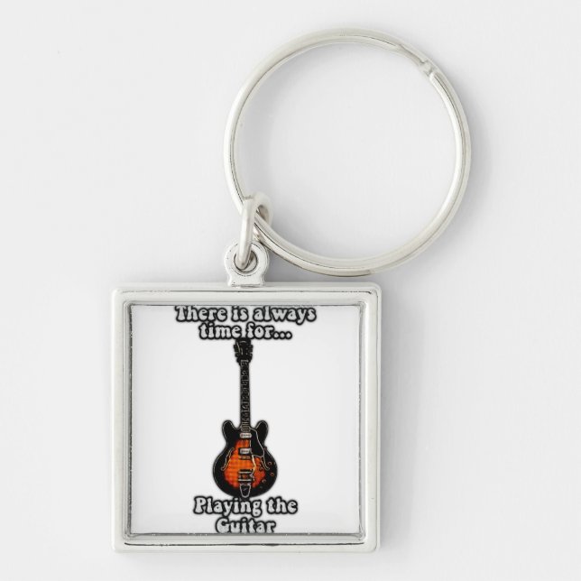 Det finns alltid tid att spela gitarren. fyrkantig silverfärgad nyckelring (Framsidan)