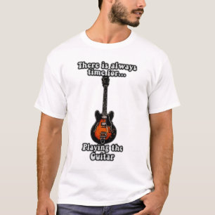Det finns alltid tid att spela gitarren. t shirt