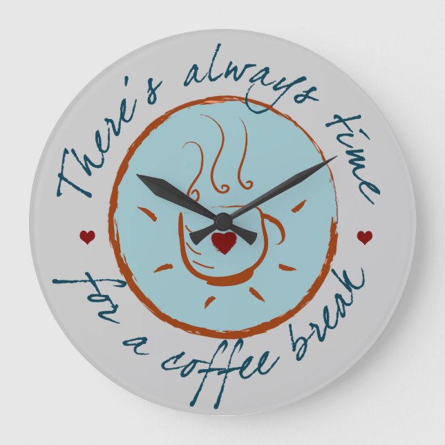 Det finns alltid tid för en kaffebrytning stor klocka (Framsida)