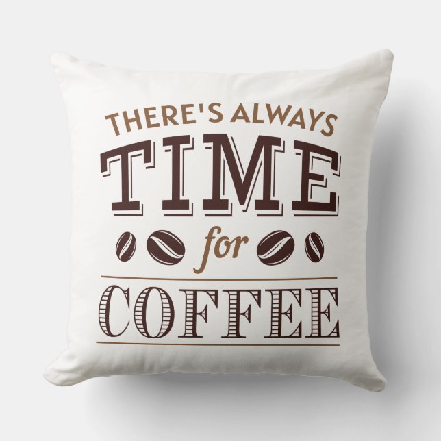 Det finns alltid tid för kaffe kudde (Framsida)
