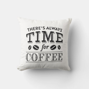 Det finns alltid tid för kaffe kudde