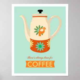 Det finns alltid tid för kaffe poster