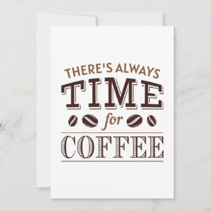 Det finns alltid tid för kaffe tack kort