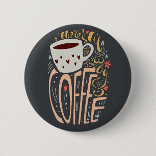 Det finns alltid utrymme för kaffe knapp