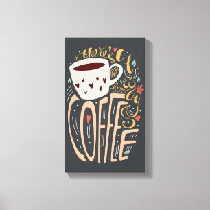 Det finns alltid utrymme för kaffetypografi canvastryck