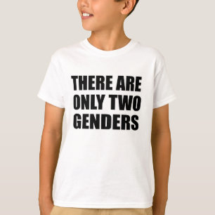 Det finns bara två gender t shirt