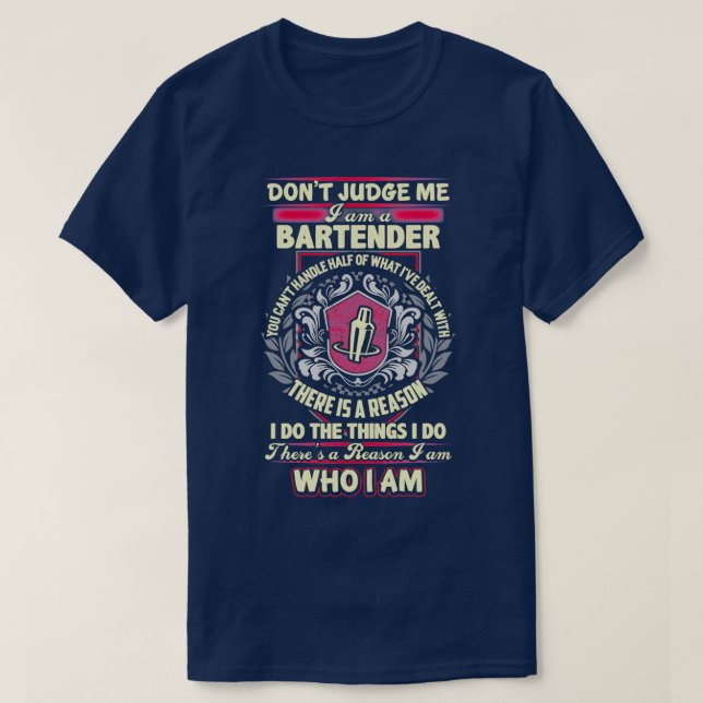 Det finns en anledning till att jag är en Bartende T Shirt (Design framsida)