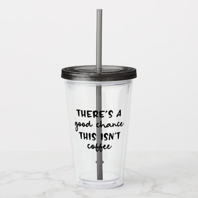 Det finns en Bra chans att det här inte är Coffee  Take Away Mugg (Framsida)