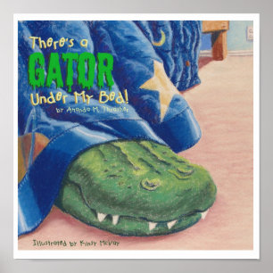 Det finns en Gator under min bed! Poster