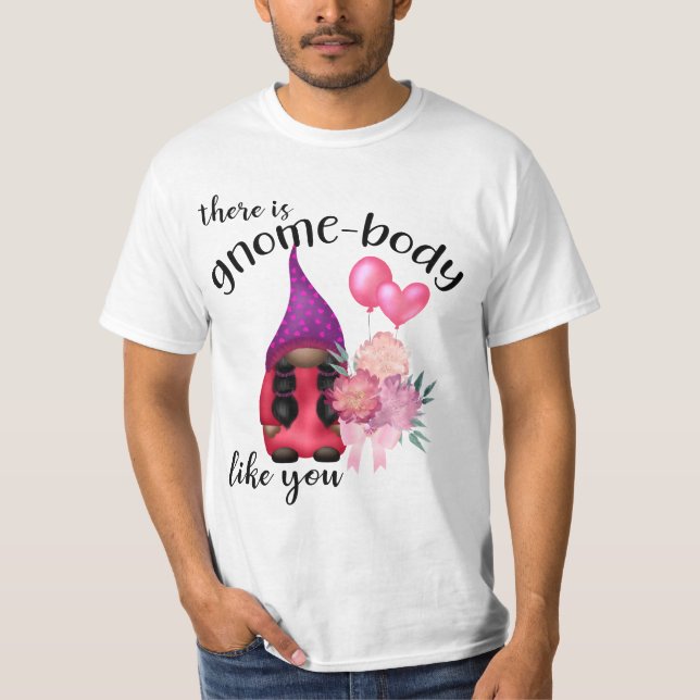 Det finns en gnomkropp som du T-Shirt (Framsida)