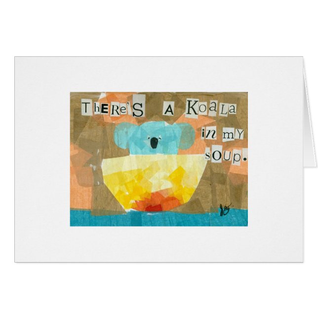 Det finns en Koala i min soppa Hälsningskort (Framsidan Horizontal)