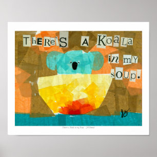 Det finns en Koala i Soppa. Poster
