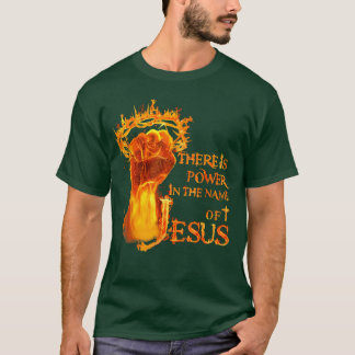 Det Finns En Kraft I Jesu Namn Kristna Vän T Shirt