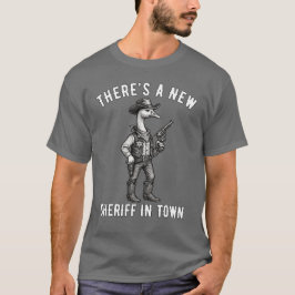 Det finns en ny sheriff i stan, Western. T Shirt