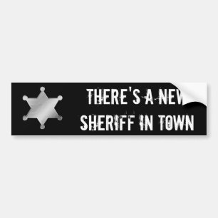 Det finns en ny sheriff i Town Bildekal
