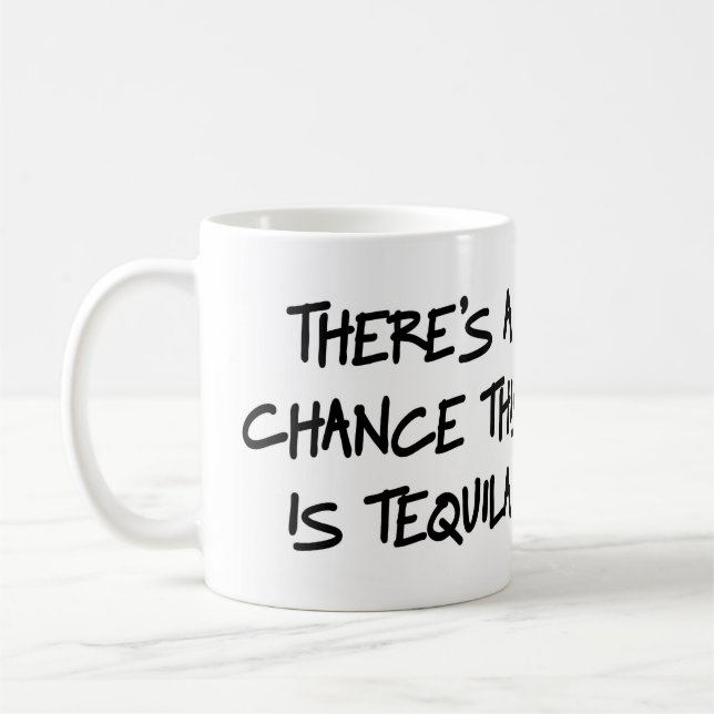 Det finns en riskera som denna är tequilamuggen kaffemugg (Vänster)