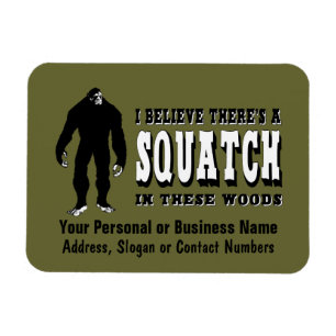 Det finns en Squatch i dessa skogen! Bigfoot liv Magnet