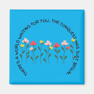 Det finns en värld som väntar på din inspiration magnet