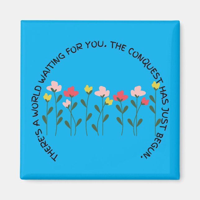 Det finns en värld som väntar på din inspiration magnet (Framsidan)