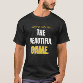 Det Finns Endast En Vacker Lek T Shirt