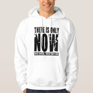 Det finns endast nu - tända hoodie