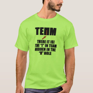 DET FINNS ETT "I" I TEAM. TEE SHIRT