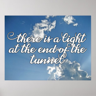 Det finns ett ljus i slutet av tunneln poster
